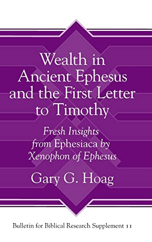 Wealth in Ancient Ephesus and the First Letter to Timothy