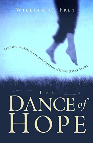 Dance of Hope: Finding Ourselves in the Rhythm of God's Great