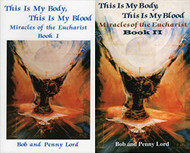 This Is My Body This Is My Blood; Miracles of the Eucharist Books 1