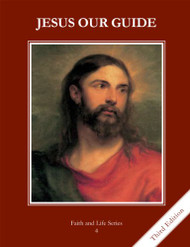 Jesus Our Guide Grade 4 Student Book: Faith and Life
