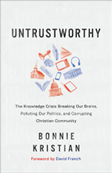 Untrustworthy: The Knowledge Crisis Breaking Our Brains Polluting Our