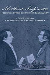 Method infinite: Freemasonry and the Mormon Restoration