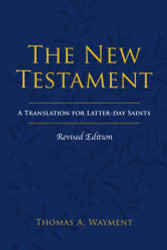 New Testament: A Translation for Latter-day Saints
