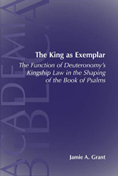 King As Exemplar: The Function of Deuteronomy's Kingship Law