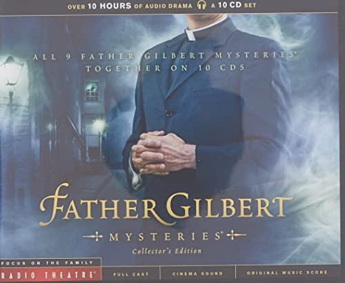 Father Gilbert Mysteries Collector's Edition (Radio Theatre)