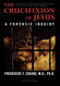 Crucifixion of Jesus Completely Revised and Expanded