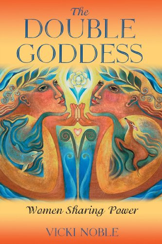 Double Goddess: Women Sharing Power