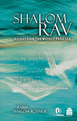 Shalom Rav: Insights on the Weekly Parasha: Vayikra Bemidbar