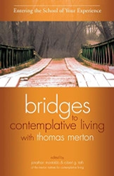 Entering the School of Your Experience - Bridges to Contemplative