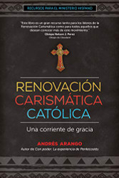 Renovacion Carismatica Catolica: Una corriente de gracia - Recursos