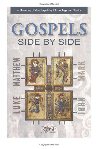 Gospels Side By Side: A Harmony of the Gospels by Chronology