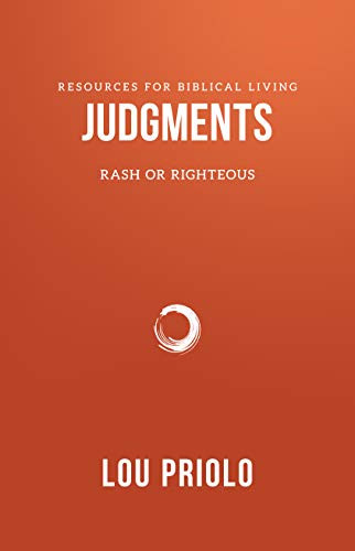 Judgments: Rash or Righteous (Resources for Biblical Living)