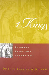 1 Kings (Reformed Expository Commentary)