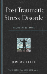 Post Traumatic Stress Disorder: Recovering Hope
