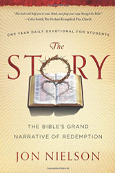 Story: The Bible's Grand Narrative of Redemption One Year Daily