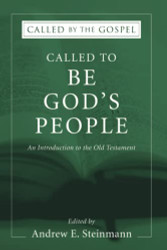 Called To Be God's People: An Introduction to the Old Testament