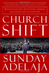 Church Shift: Revolutionizing Your Faith Church and Life
