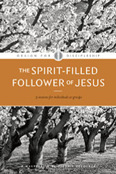 Spirit-Filled Follower of Jesus (Design for Discipleship)
