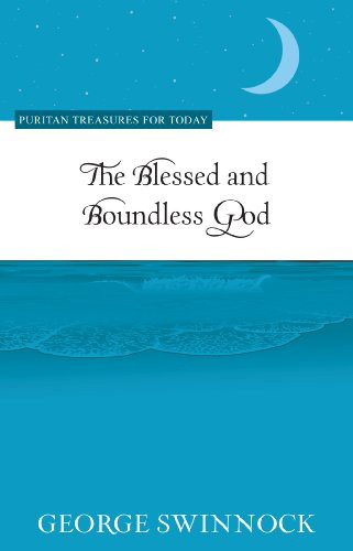Blessed and Boundless God (Puritan Treasures for Today)