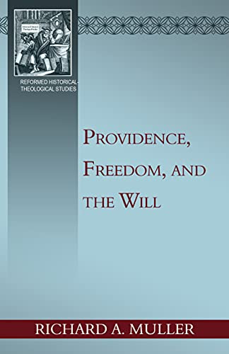 Providence Freedom and the Will