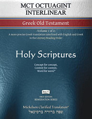 MCT Octuagint Interlinear Greek Old Testament Mickelson Clarified Volume 1