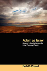Adam as Israel: Genesis 1-3 as the Introduction to the Torah