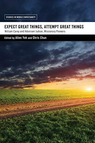 Expect Great Things Attempt Great Things