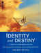 Identity and Destiny