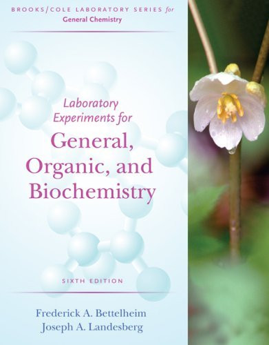 Laboratory Experiments For General Organic And Biochemistry