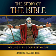Story of the Bible Audio Drama Volume 1