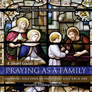 Short Guide to Praying as a Family