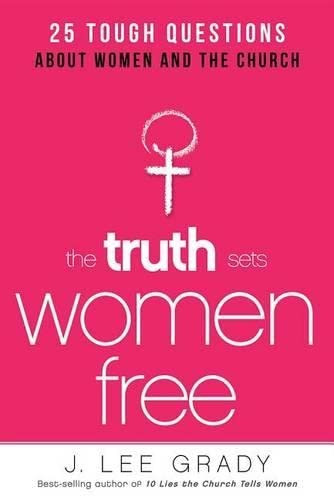 Truth Sets Women Free