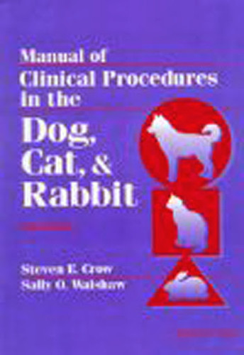 Manual Of Clinical Procedures In The Dog Cat And Rabbit