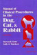 Manual Of Clinical Procedures In The Dog Cat And Rabbit