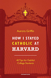 How I Stayed Catholic at Harvard