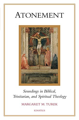 Atonement: Soundings in Biblical Trinitarian and Spiritual Theology