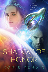 Shadow of Honor (Volume 3) (The Droseran Saga)