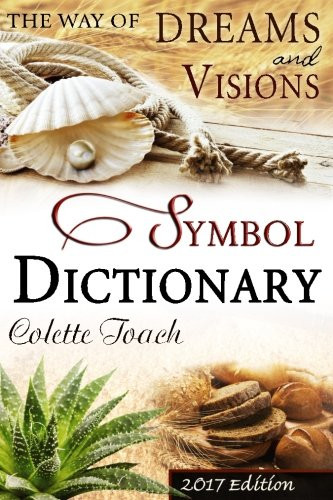 Way of Dreams and Visions Symbol Dictionary