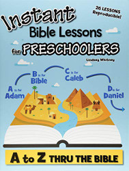 to Z Thru the Bible (Instant Bible Lessons for Preschoolers)