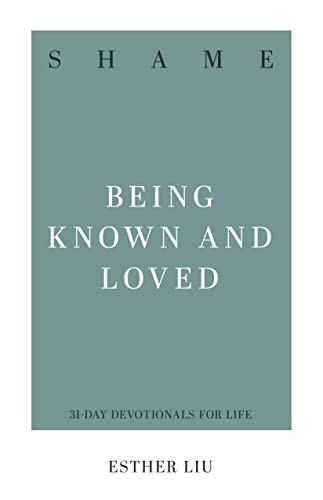 Shame: Being Known and Loved