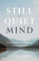 Still and Quiet Mind