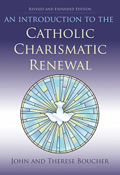 Introduction to the Catholic Charismatic Renewal