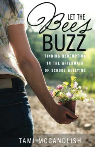 Let the Bees Buzz: Finding Redemption in the Aftermath of School
