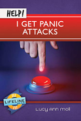 Help! I Get Panic Attacks (Lifeline Mini-Books)