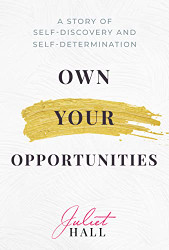 Own Your Opportunities