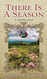 There Is a Season: A Civil War Novel (Shenandoah Valley Saga 3)