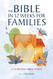 Bible in 52 Weeks for Families: A Yearlong Bible Study