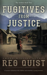Fugitives from Justice: A Christian Western (The Settlers)
