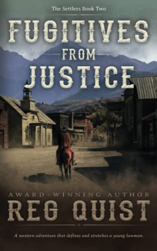 Fugitives from Justice: A Christian Western (The Settlers)