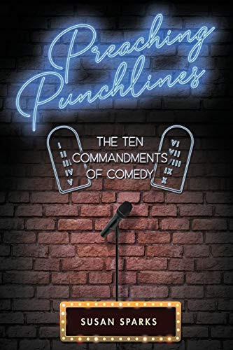 Preaching Punchlines: The Ten Commandments of Comedy